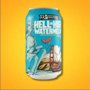 21ST AMENDMENT HELL OR HIGH WATERMELON