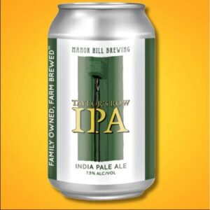 MANOR HILL TAYLOR'S ROW IPA